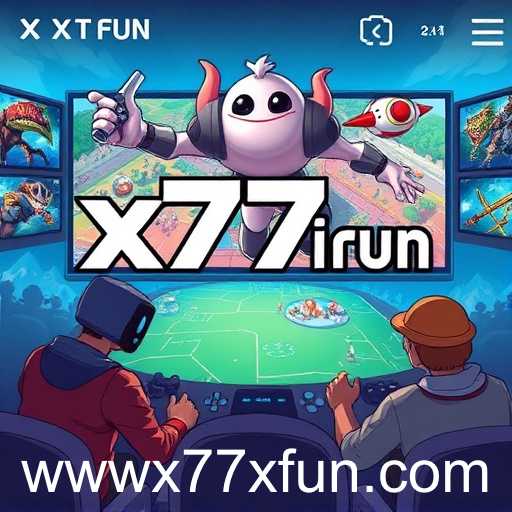 x77x fun